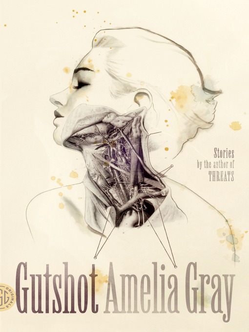 Title details for Gutshot by Amelia Gray - Available